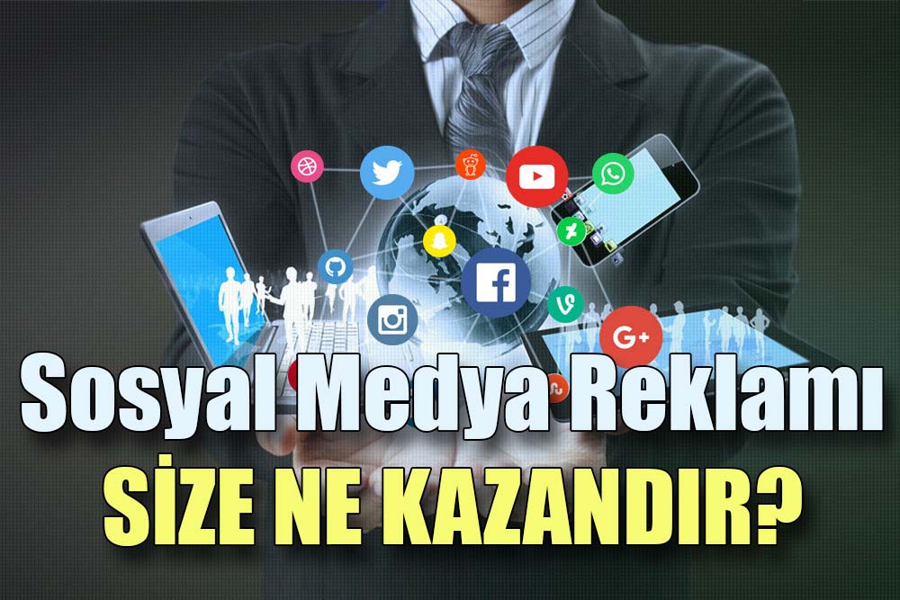 Sosyal Medya Reklamlar Size Ne Kazandrr?
